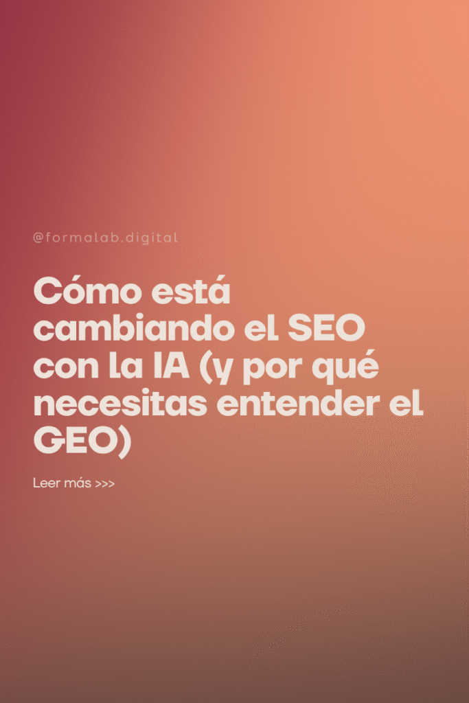 Cómo está cambiando el SEO con la IA (y por qué necesitas entender el GEO)