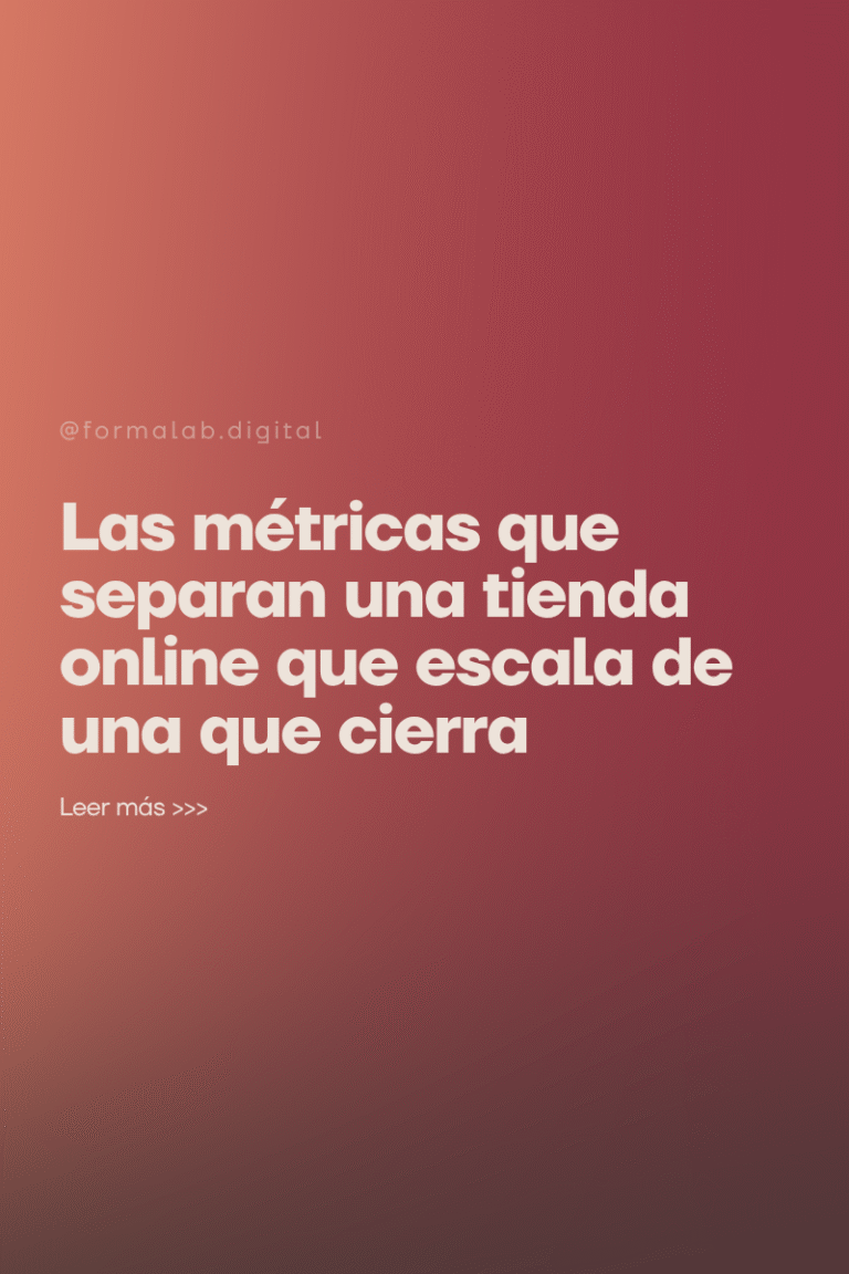 Las métricas que separan una tienda online que escala de una que cierra
