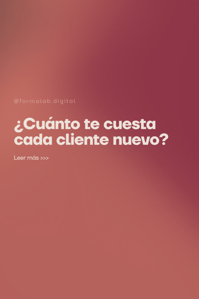 cuanto cuesta un cliente nuevo