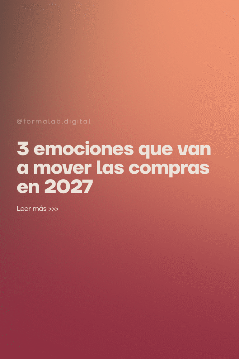 3 emociones que van a mover las compras en 2027